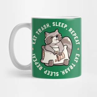 Eat Garbage Sleep Repeat - Cute Funny Raccoon Gift Mug